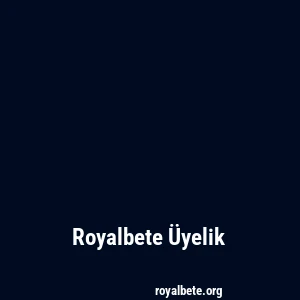 Royalbete Üyelik